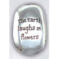 Nature Thumb Stone (The Earth Laughs in Flowers)